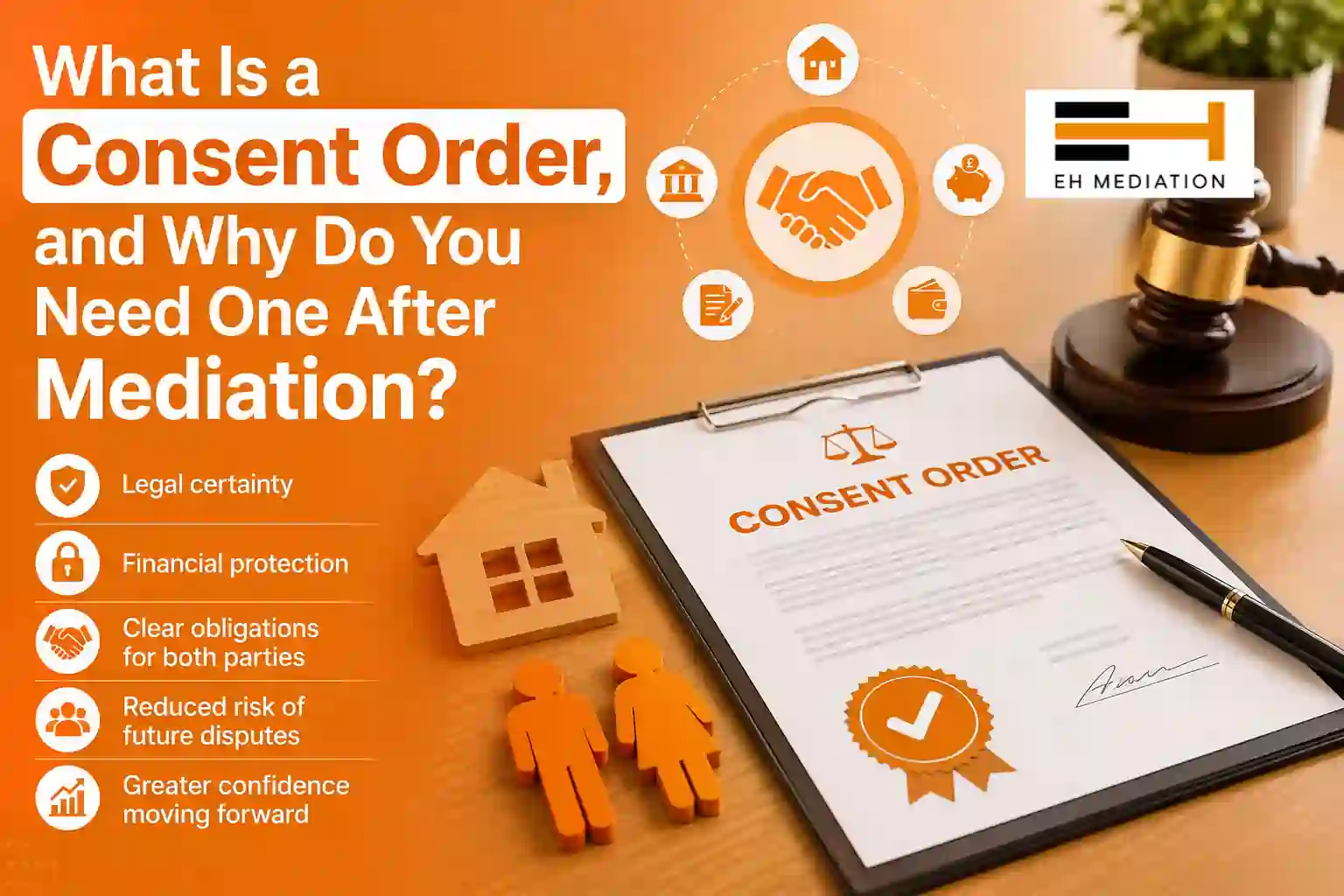 What Is a Consent Order, and Why Do You Need One After Mediation Newquay?